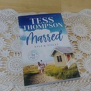 Marred: Kyle & Violet -- Tess Thompson - Cliffside Bay Book 4